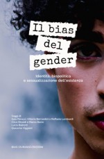 Booktrailer - IL BIAS DEL GENDER - Identità, biopolitica e sessualizzazione dell'esistenza